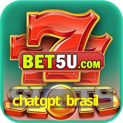 chatgpt brasil